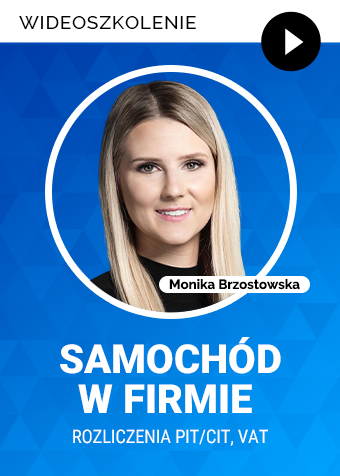 Wideoszkolenie: Samochód w firmie – rozliczenia PIT/CIT, VAT