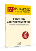 Problemy z rozliczaniem VAT. Samochody, faktury, przekształcenia