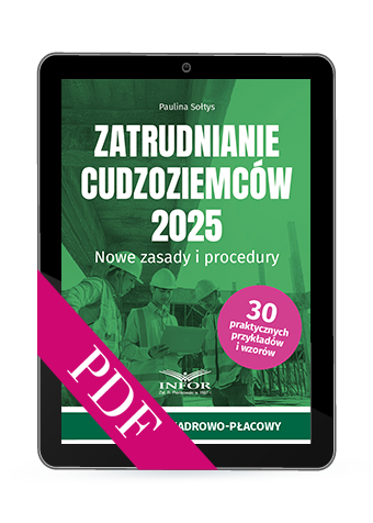 Zatrudnianie cudzoziemców 2025. Nowe zasady i procedury (PDF)