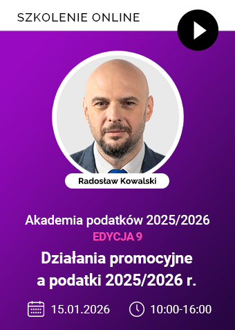 Szkolenie: Działania promocyjne a podatki w 2025/2026 r.