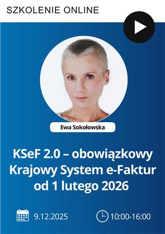 Szkolenie: KSeF 2.0 – obowiązkowy Krajowy System e-Faktur od 1 lutego 2026 roku