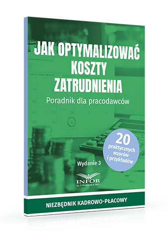 Jak optymalizować koszty zatrudnienia. Poradnik dla pracodawców