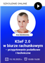Szkolenie: KSeF 2.0 w biurze rachunkowym – przygotowanie podatkowe i techniczne