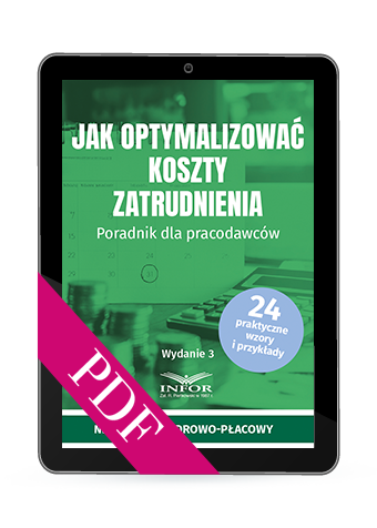 Jak optymalizować koszty zatrudnienia. Poradnik dla pracodawców (PDF)