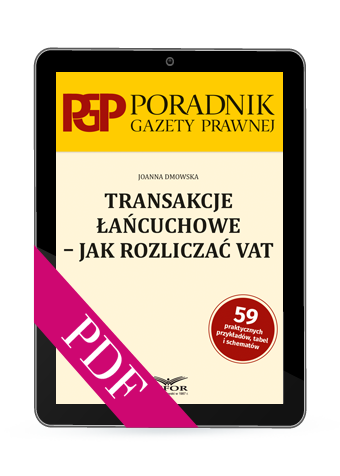 Transakcje łańcuchowe – jak rozliczać VAT (PDF)