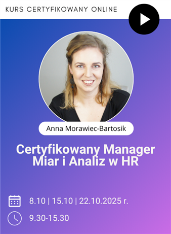 Szkolenie: Certyfikowany Manager Miar i Analiz w HR – edycja 10
