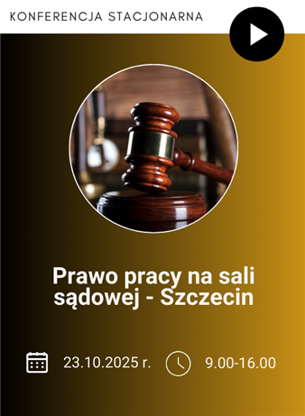 Konferencja: Prawo pracy na sali sądowej - Szczecin