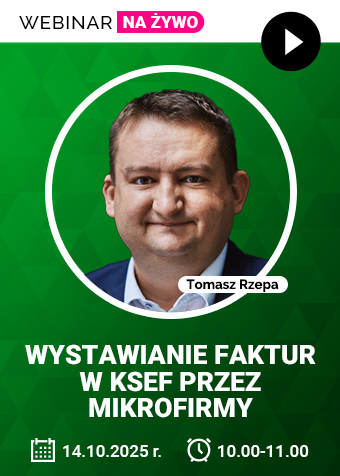 Webinar: Wystawianie faktur w KSeF przez mikrofirmy + certyfikat gwarantowany