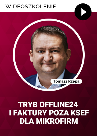Wideoszkolenie: Tryb offline24 i faktury poza KSeF dla mikrofirm