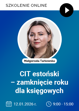 Szkolenie: CIT estoński – zamknięcie roku dla księgowych