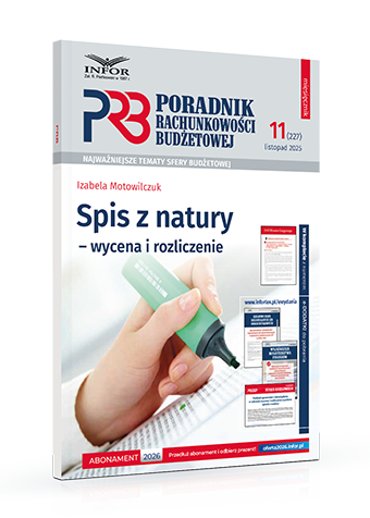 Poradnik Rachunkowości Budżetowej nr 11/2025. Spis z natury – wycena i rozliczenie