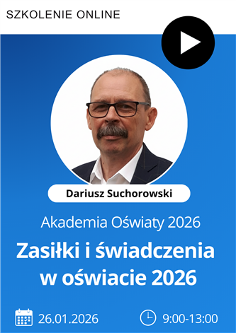 Szkolenie: Zasiłki i świadczenia w oświacie 2026