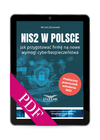 NIS2 w Polsce. Jak przygotować firmę na nowe wymogi cyberbezpieczeństwa (PDF)