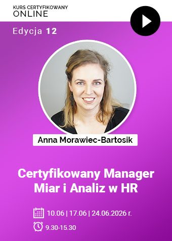 Kurs online: Certyfikowany Manager Miar i Analiz w HR – edycja 12