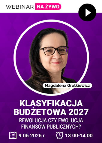 Webinar: Klasyfikacja budżetowa 2027 – rewolucja czy ewolucja finansów publicznych? + certyfikat gwarantowany