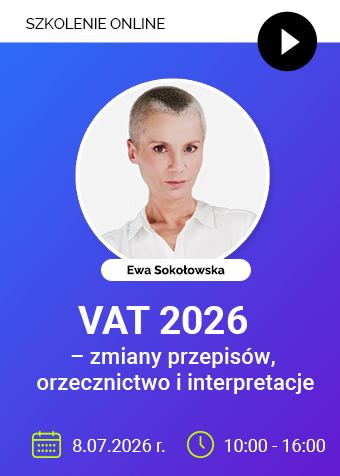 Szkolenie online: VAT 2026 – zmiany przepisów, orzecznictwo i interpretacje