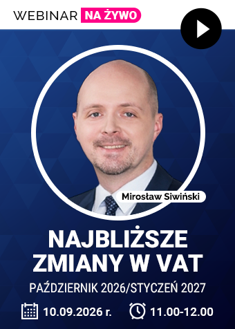 Webinar: Najbliższe zmiany w VAT – październik 2026/styczeń 2027 + certyfikat gwarantowany