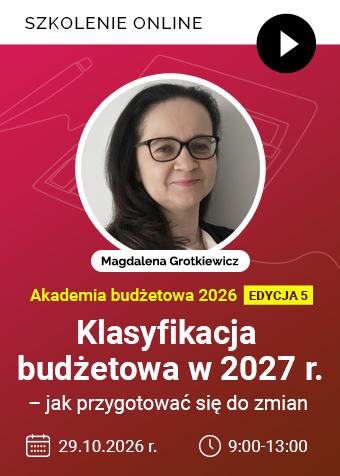 Szkolenie online: Klasyfikacja budżetowa 2027 – jak przygotować się do zmian