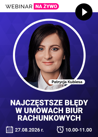 Webinar: Najczęstsze błędy w umowach biur rachunkowych + certyfikat gwarantowany