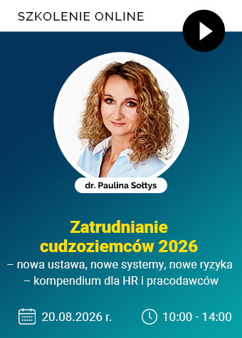 Szkolenie online: Zatrudnianie cudzoziemców 2026 – nowa ustawa, nowe systemy, nowe ryzyka – kompendium dla HR i pracodawców