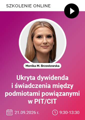 Szkolenie online: Ukryta dywidenda i świadczenia między podmiotami powiązanymi w PIT/CIT