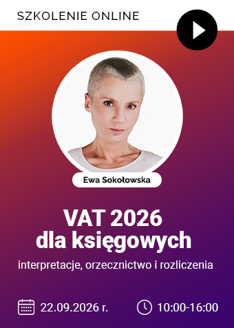Szkolenie online: VAT 2026 dla księgowych – interpretacje, orzecznictwo i rozliczenia