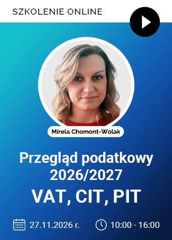 Szkolenie online: Przegląd podatkowy 2026/2027 – VAT, CIT, PIT