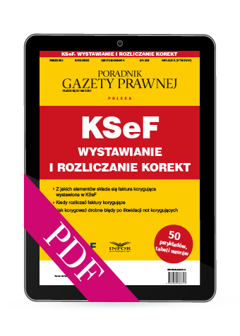 KSeF. Wystawianie i rozliczanie korekt (PDF)