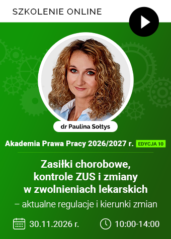 Szkolenie online: Zasiłki chorobowe, kontrole ZUS i zmiany w zwolnieniach lekarskich – aktualne regulacje i kierunki zmian