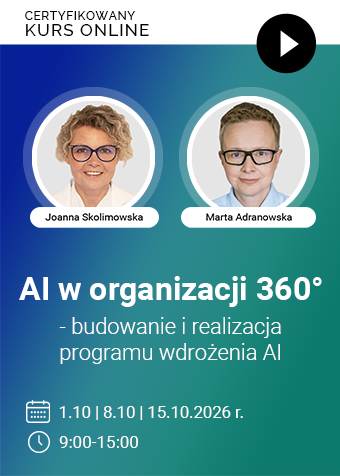 Certyfikowany kurs online: AI w organizacji 360° – budowanie i realizacja programu wdrożenia AI