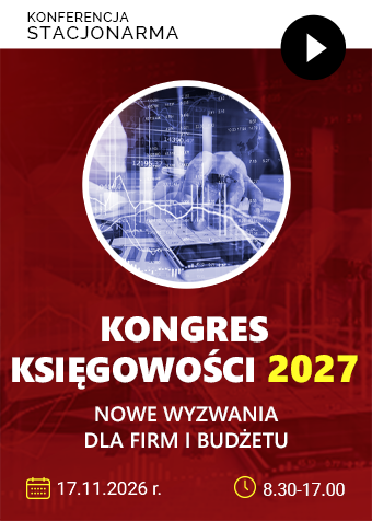 Kongres Księgowości 2027: nowe wyzwania dla firm i budżetu