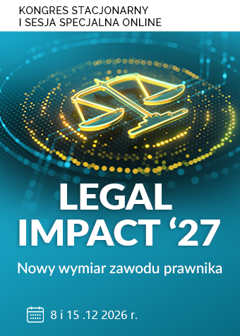 Konferencja: LEGAL IMPACT ’27 – Nowy wymiar zawodu prawnika