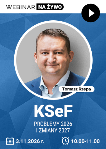 Webinar: KSeF – problemy 2026 i zmiany 2027